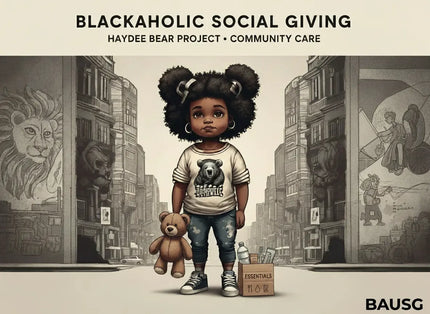 Blackaholic Social Giving Project: Turning Every Sale Into Real Support BLACKAHOLIC UNLIMITED