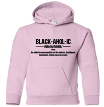 Blackaholic Definition Hoodie Girl  (Black Lettering) BLACKAHOLIC UNLIMITED