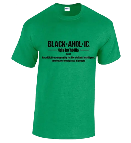 Blackaholic Definition Tee Men Antique Irish Green BLACKAHOLIC UNLIMITED
