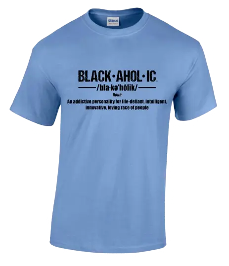 Blackaholic Definition Tee Girls Carolina Blue BLACKAHOLIC UNLIMITED