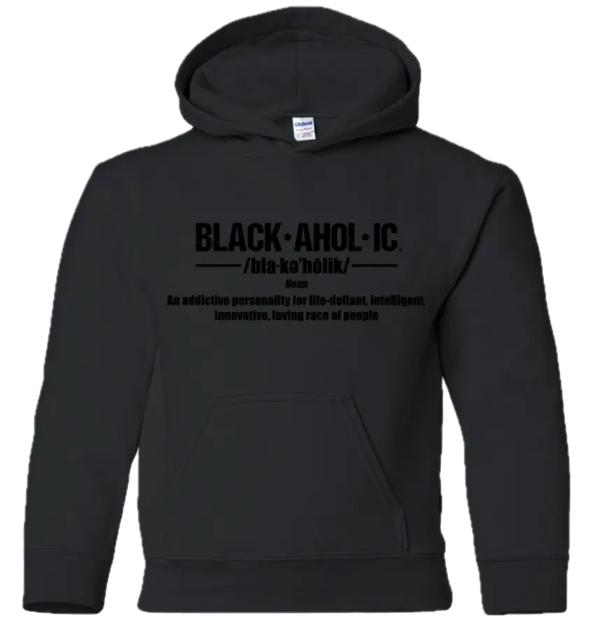Blackaholic Definition Hoodie Girl  Black (Black Lettering) BLACKAHOLIC UNLIMITED