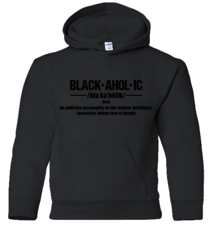 Blackaholic Definition Hoodie Girl  Black (Black Lettering) BLACKAHOLIC UNLIMITED