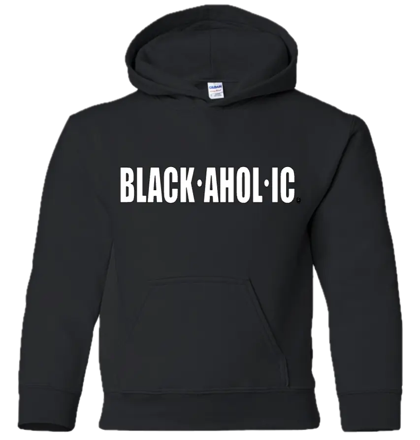 Blackaholic Classic Hoodie Girl Black  (White Lettering) BLACKAHOLIC UNLIMITED