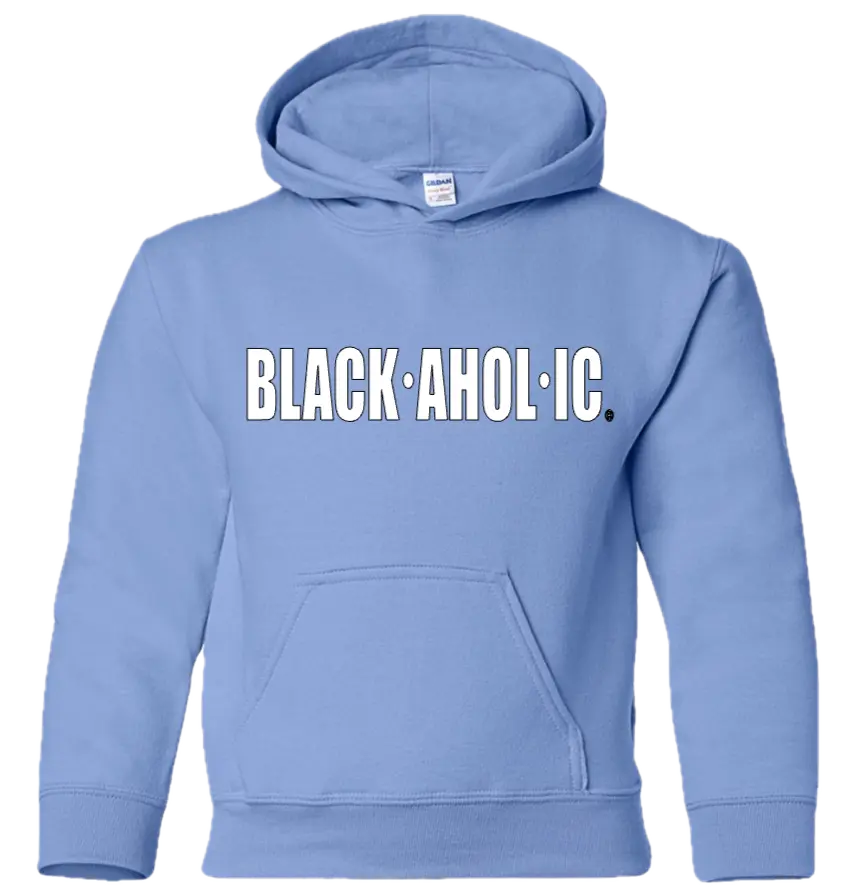 Blackaholic Classic Hoodie Girl Carolina Blue  (White Lettering) BLACKAHOLIC UNLIMITED