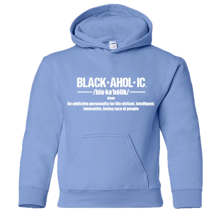 Blackaholic Definition Hoodie Girl Carolina Blue (White Lettering) BLACKAHOLIC UNLIMITED