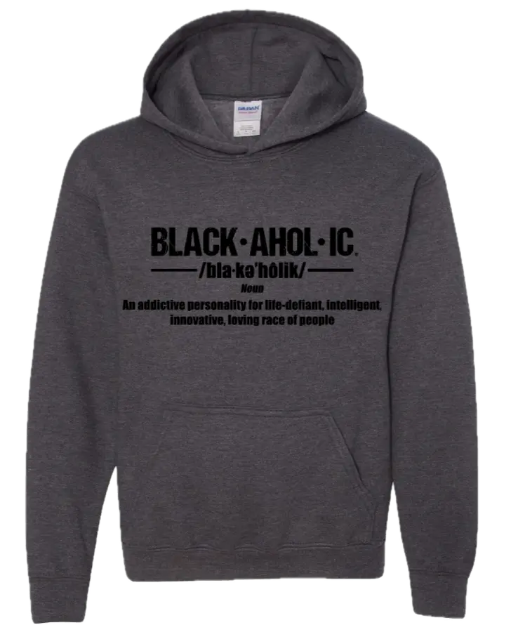 Blackaholic Definition Hoodie Girl Dark Heather (Black Lettering) BLACKAHOLIC UNLIMITED