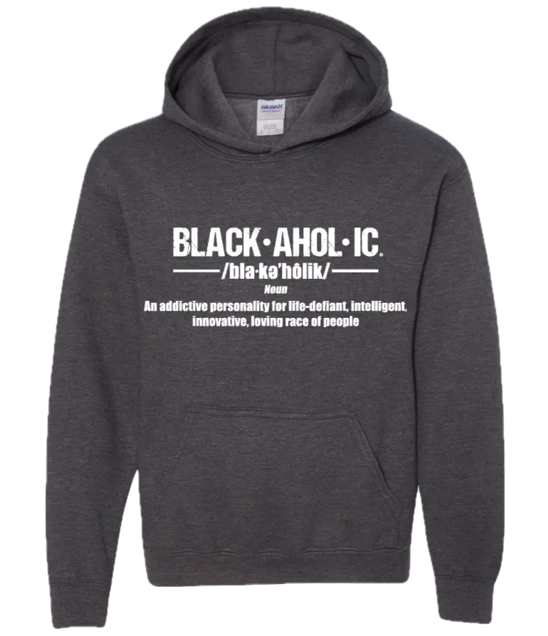 Blackaholic Definition Hoodie Girl Dark Heather (White Lettering) BLACKAHOLIC UNLIMITED