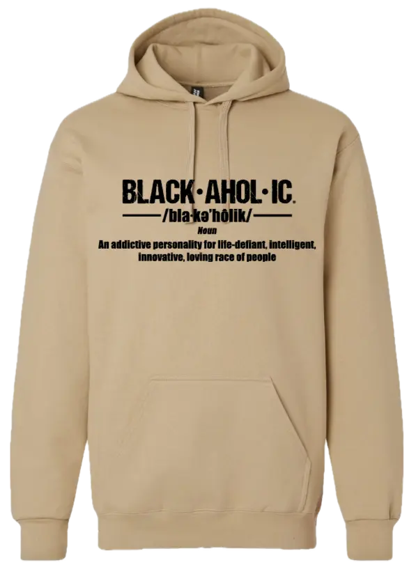 Blackaholic Definition Hoodie Men Tan (Black Lettering) BLACKAHOLIC UNLIMITED