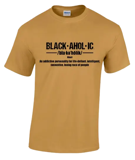 Blackaholic Definition Tee Girls Old Gold BLACKAHOLIC UNLIMITED