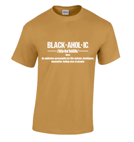 Blackaholic Definition Tee Girls Old Gold My Store